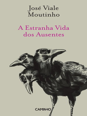 cover image of A Estranha Vida dos Ausentes